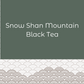 Snow Shan Mountain Black Tea (36g)